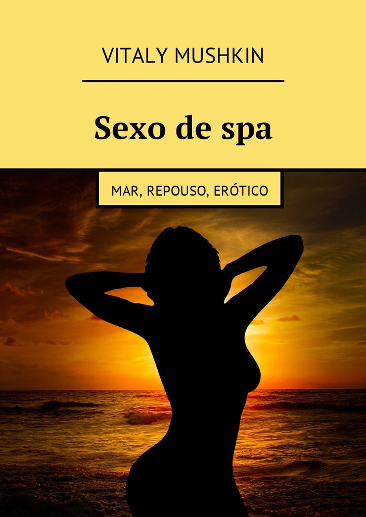 читать Sexo de spa. Mar, repouso, erótico