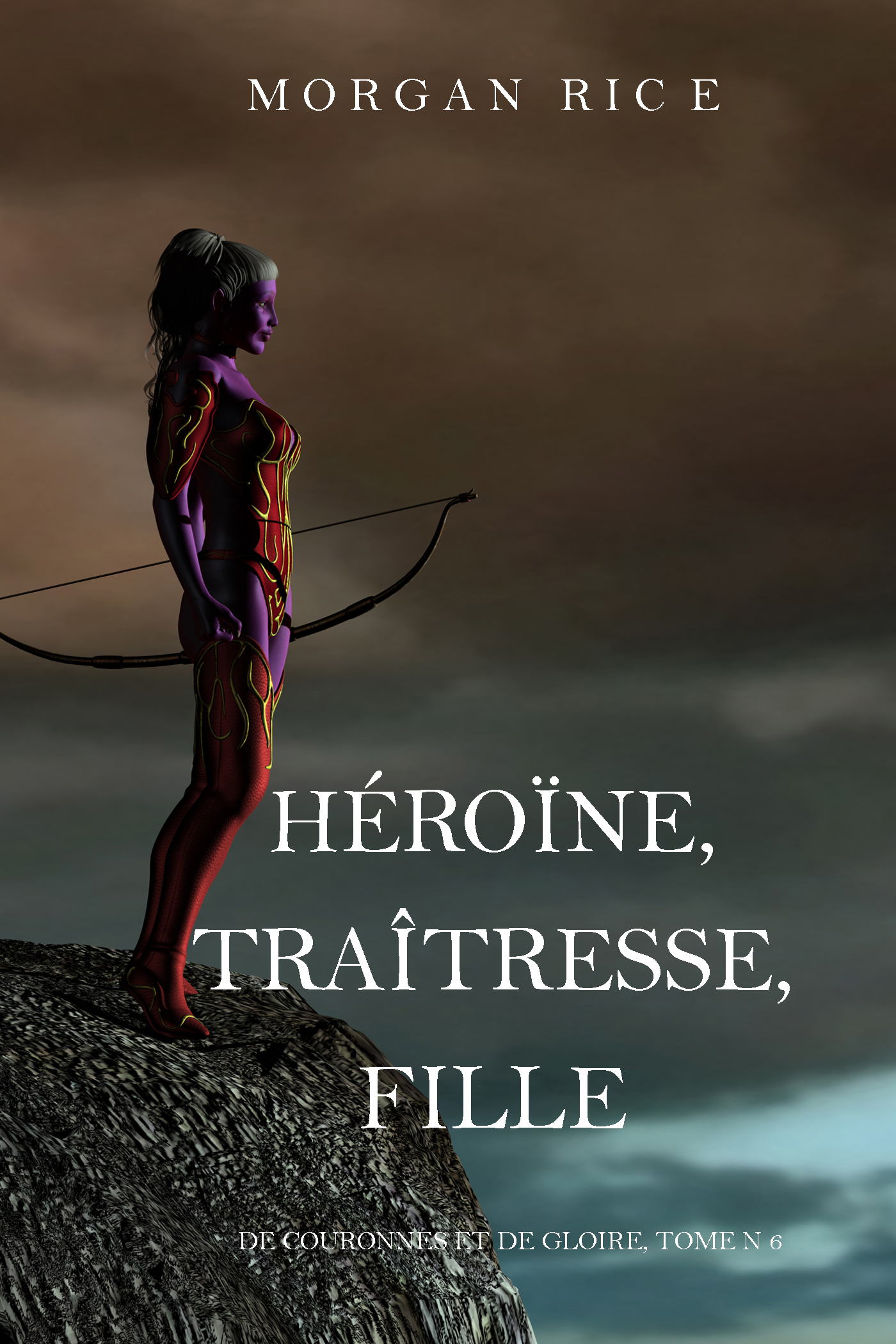 читать Héroïne, Traîtresse, Fille 