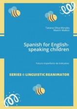 читать Spanish for English-speaking children. Futuro Imperfecto de Indicativo