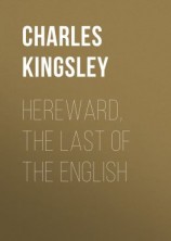 читать Hereward, the Last of the English