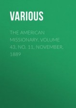 читать The American Missionary. Volume 43, No. 11, November, 1889