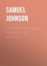 читать The Works of Samuel Johnson, LL.D. Volume 11