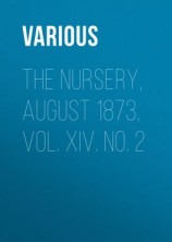 читать The Nursery, August 1873, Vol. XIV. No. 2