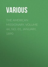 читать The American Missionary. Volume 44, No. 01, January, 1890