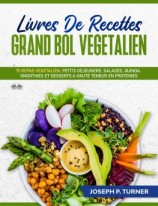 читать Livres De Recettes Grand Bol Vegetalien