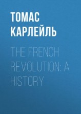 читать The French Revolution: A History