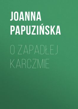 читать O zapadłej karczmie