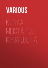 читать Kuinka meistä tuli kirjailijoita