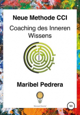 читать Neue Methode CCI Coaching des Inneren Wissens