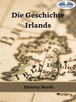 читать Die Geschichte Irlands