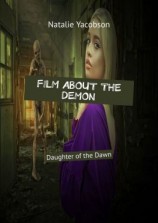 читать Film About the Demon. Daughter of the Dawn