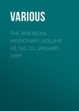 читать The American Missionary. Volume 43, No. 01, January, 1889