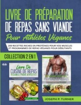 читать Livre De Preparation De Repas Sans Viande Pour Athletes Veganes