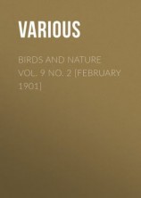 читать Birds and Nature Vol. 9 No. 2 [February 1901]