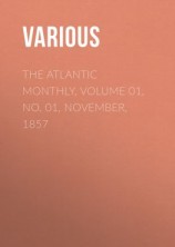 читать The Atlantic Monthly, Volume 01, No. 01, November, 1857