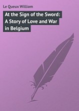 читать At the Sign of the Sword: A Story of Love and War in Belgium