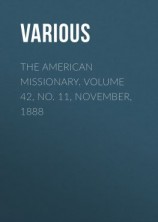 читать The American Missionary. Volume 42, No. 11, November, 1888