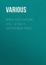 читать Birds and Nature, Vol. 12 No. 4 [September 1902]