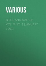 читать Birds and Nature Vol. 9 No. 1 [January 1901]