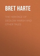 читать The Heritage of Dedlow Marsh and Other Tales