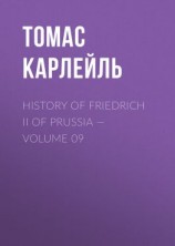 читать History of Friedrich II of Prussia  Volume 09