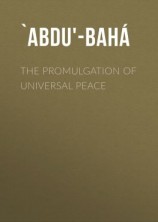 читать The Promulgation of Universal Peace