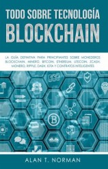 читать Todo Sobre Tecnología Blockchain