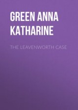 читать The Leavenworth Case