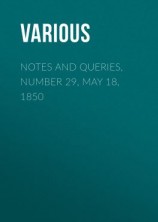 читать Notes and Queries, Number 29, May 18, 1850