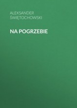 читать Na pogrzebie