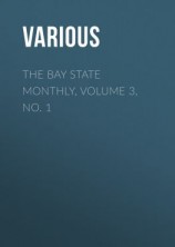 читать The Bay State Monthly, Volume 3, No. 1