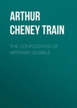 читать The Confessions of Artemas Quibble