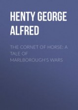 читать The Cornet of Horse: A Tale of Marlborough's Wars