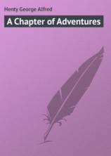 читать A Chapter of Adventures