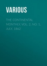 читать The Continental Monthly, Vol. 2, No. 1, July, 1862