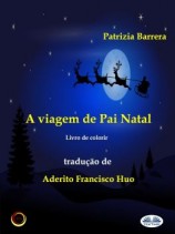 читать A Viagem De Pai Natal