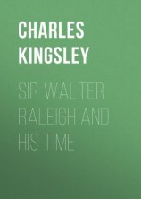 читать Sir Walter Raleigh and His Time