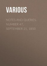 читать Notes and Queries, Number 47, September 21, 1850