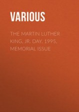 читать The Martin Luther King, Jr. Day, 1995, Memorial Issue