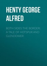 читать Both Sides the Border: A Tale of Hotspur and Glendower