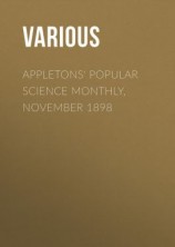 читать Appletons' Popular Science Monthly, November 1898