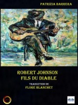 читать Robert Johnson Fils Du Diable