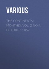 читать The Continental Monthly, Vol. 2 No 4, October, 1862