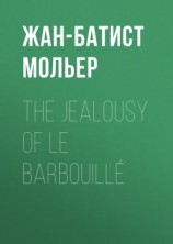 читать The Jealousy of le Barbouillé