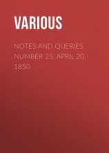 читать Notes and Queries, Number 25, April 20, 1850