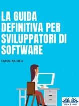 читать La Guida Definitiva Per Sviluppatori Di Software