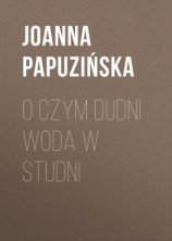 читать O czym dudni woda w studni