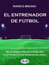 читать El Entrenador De Fútbol