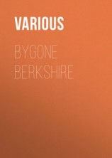 читать Bygone Berkshire