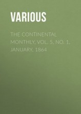 читать The Continental Monthly, Vol. 5, No. 1, January, 1864